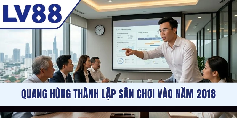 Quang Hùng thành lập sân chơi vào năm 2018