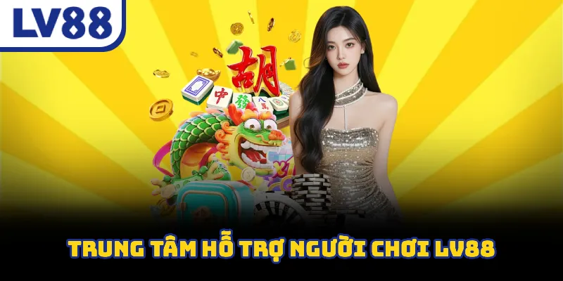 Dịch vụ hỗ trợ khách hàng LV88 hoạt động liên tục 24/7